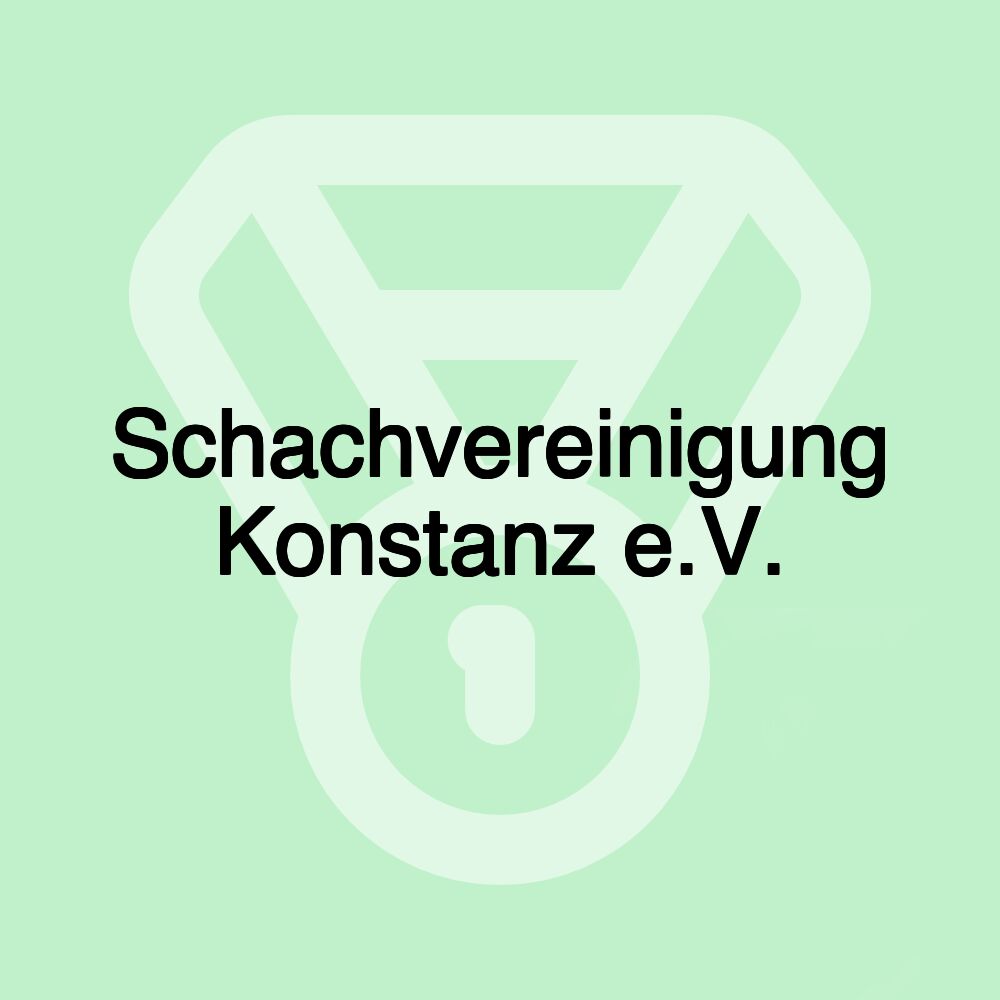 Schachvereinigung Konstanz e.V.