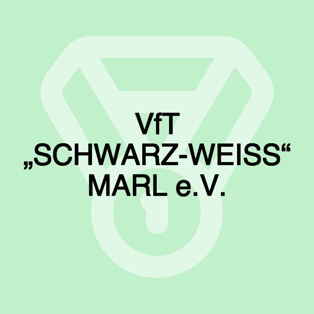 VfT „SCHWARZ-WEISS“ MARL e.V.