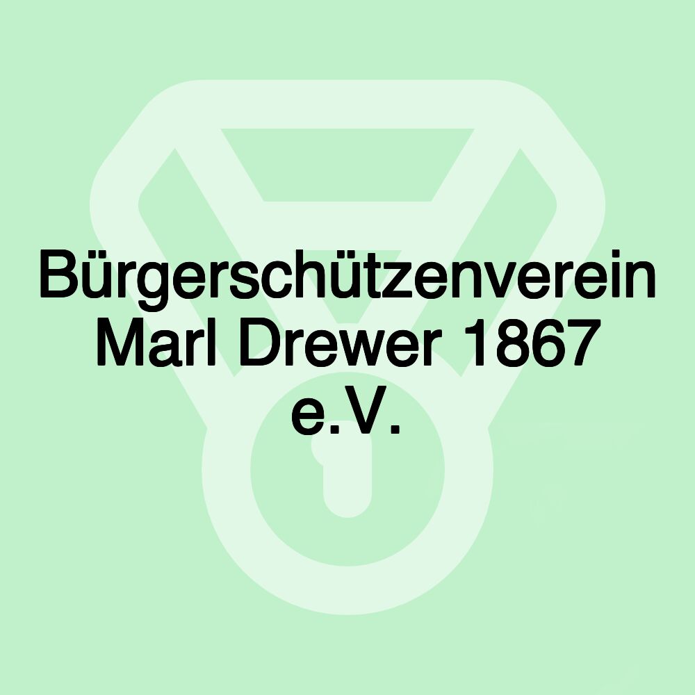 Bürgerschützenverein Marl Drewer 1867 e.V.