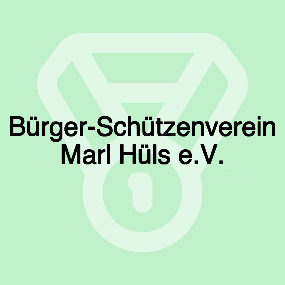 Bürger-Schützenverein Marl Hüls e.V.