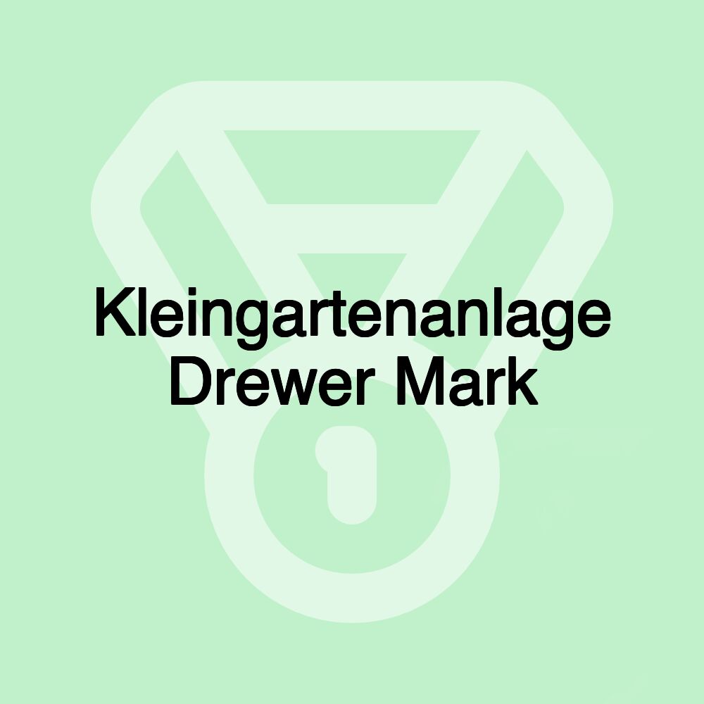 Kleingartenanlage Drewer Mark