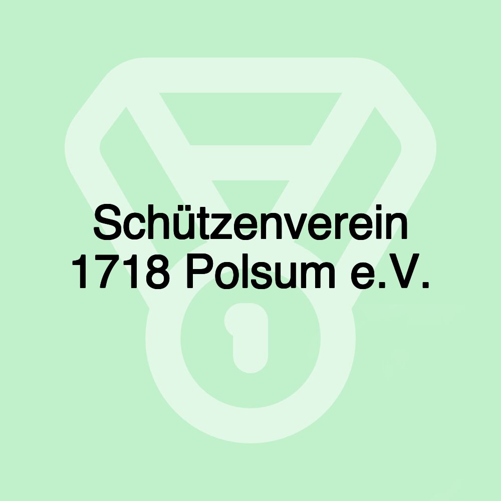 Schützenverein 1718 Polsum e.V.