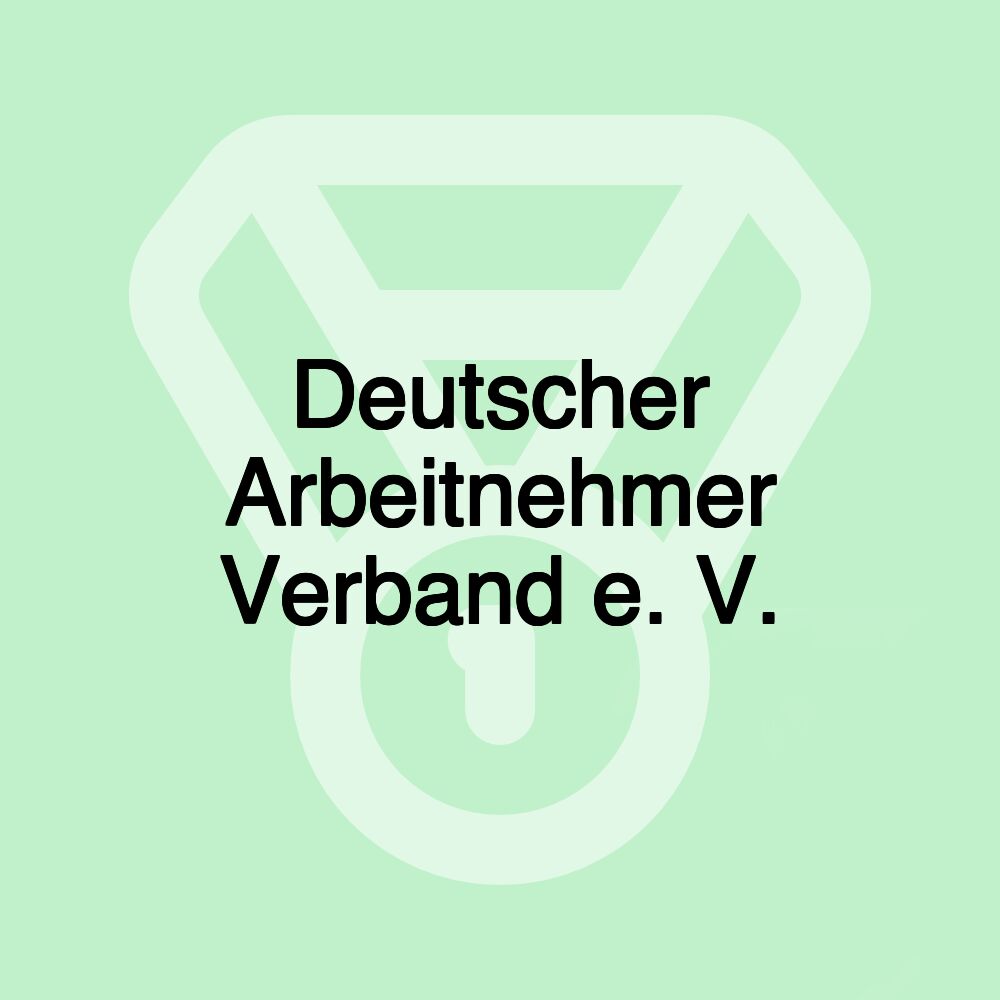 Deutscher Arbeitnehmer Verband e. V.