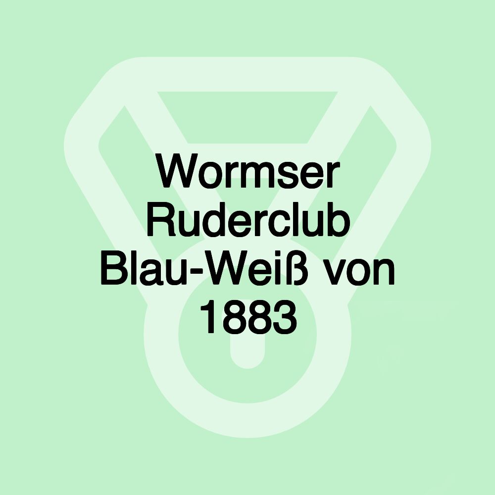 Wormser Ruderclub Blau-Weiß von 1883