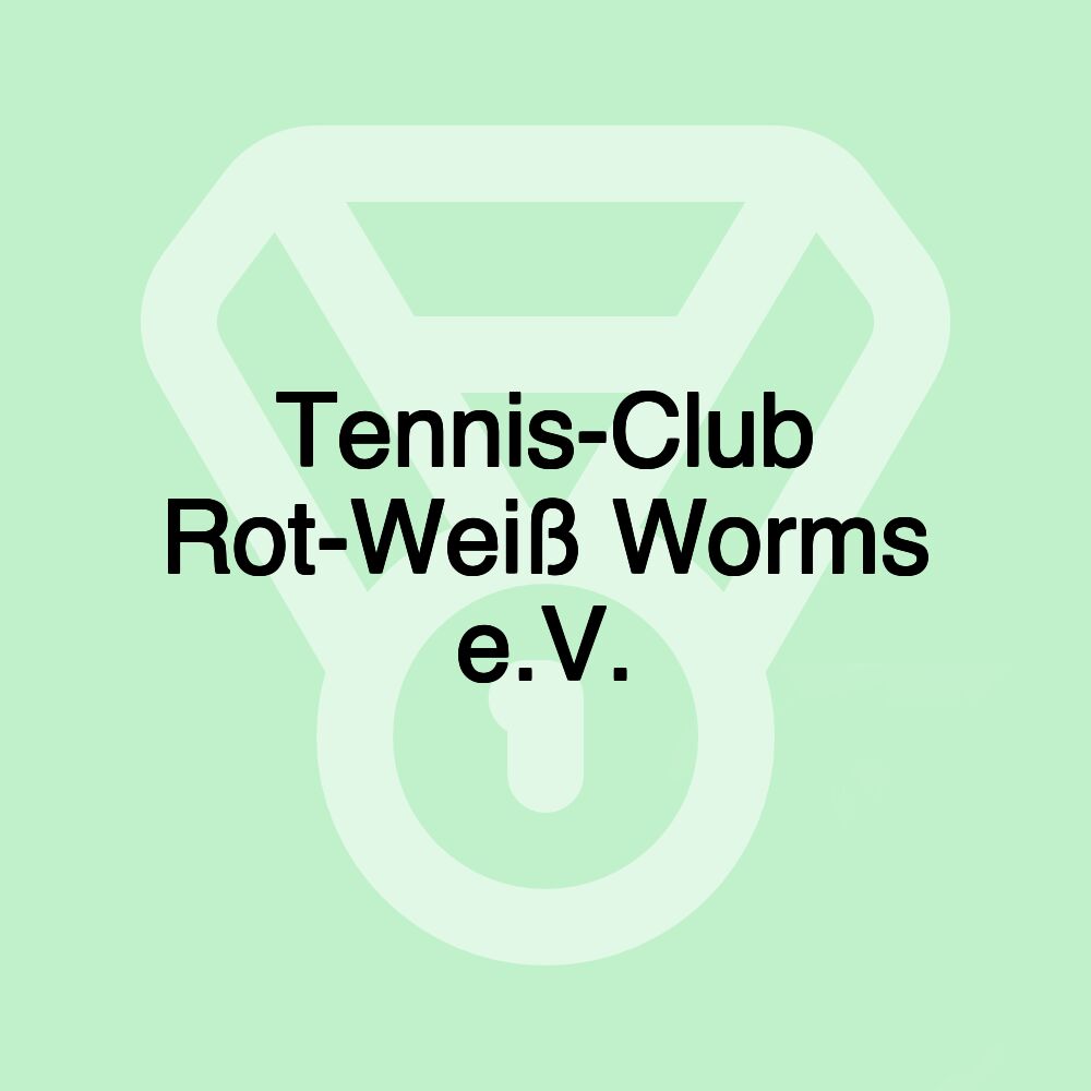 Tennis-Club Rot-Weiß Worms e.V.