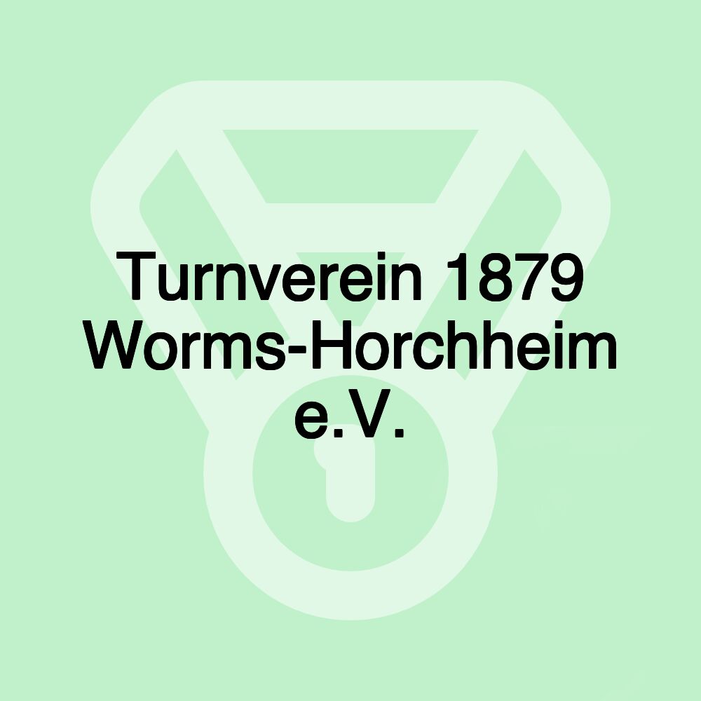 Turnverein 1879 Worms-Horchheim e.V.