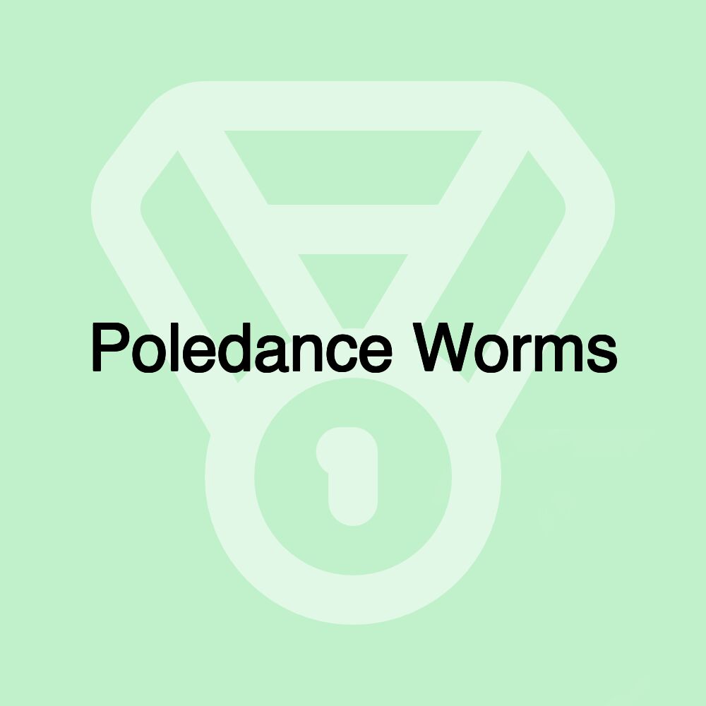 Poledance Worms