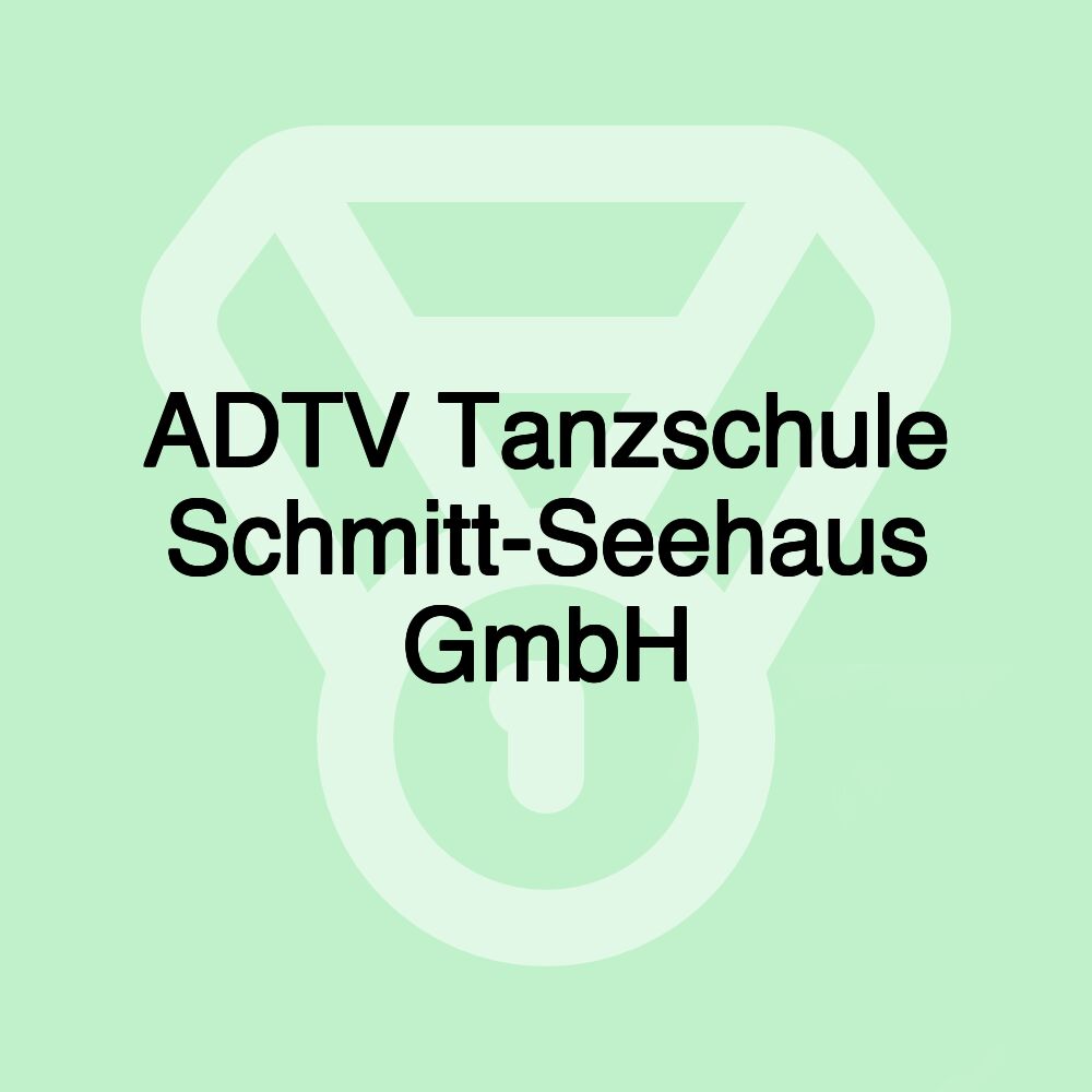 ADTV Tanzschule Schmitt-Seehaus GmbH