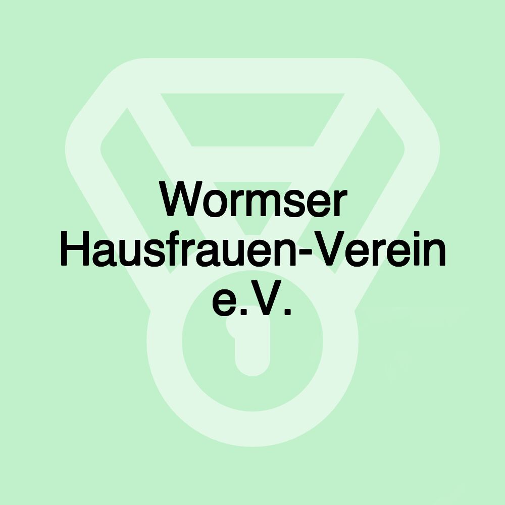 Wormser Hausfrauen-Verein e.V.