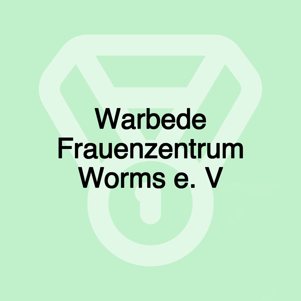 Warbede Frauenzentrum Worms e. V