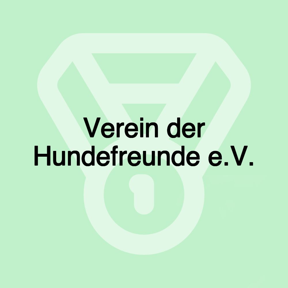 Verein der Hundefreunde e.V.