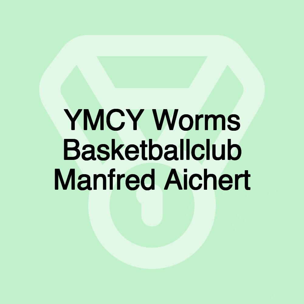 YMCY Worms Basketballclub Manfred Aichert