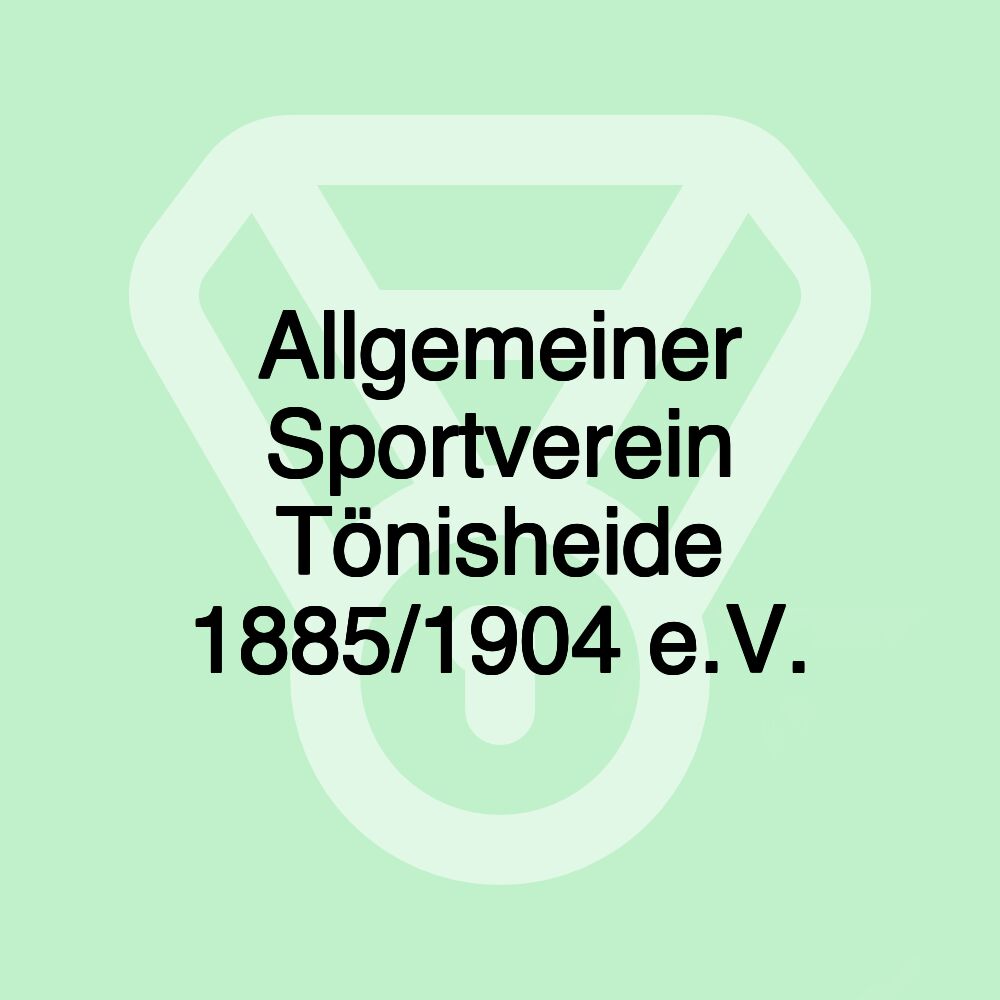 Allgemeiner Sportverein Tönisheide 1885/1904 e.V.