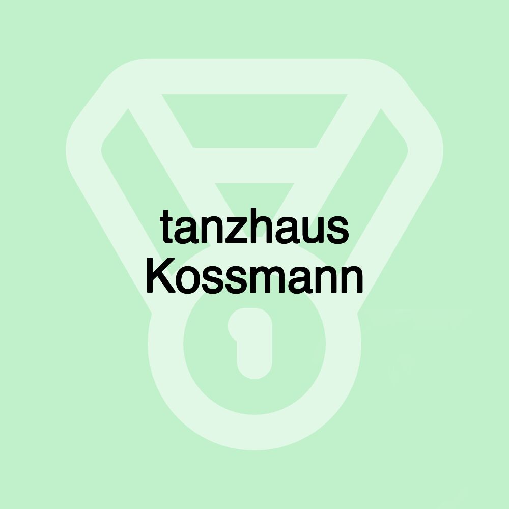 tanzhaus Kossmann