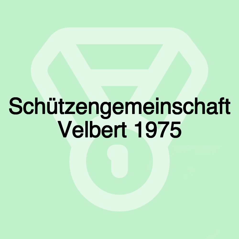 Schützengemeinschaft Velbert 1975