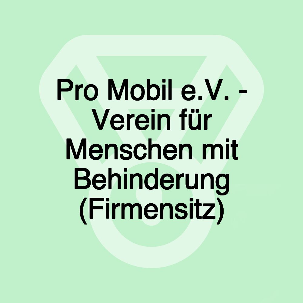 Pro Mobil e.V. - Verein für Menschen mit Behinderung (Firmensitz)