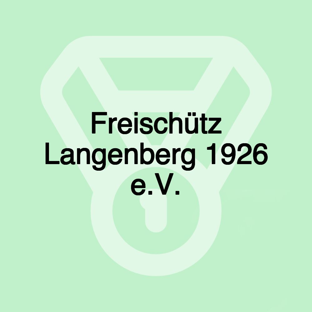 Freischütz Langenberg 1926 e.V.