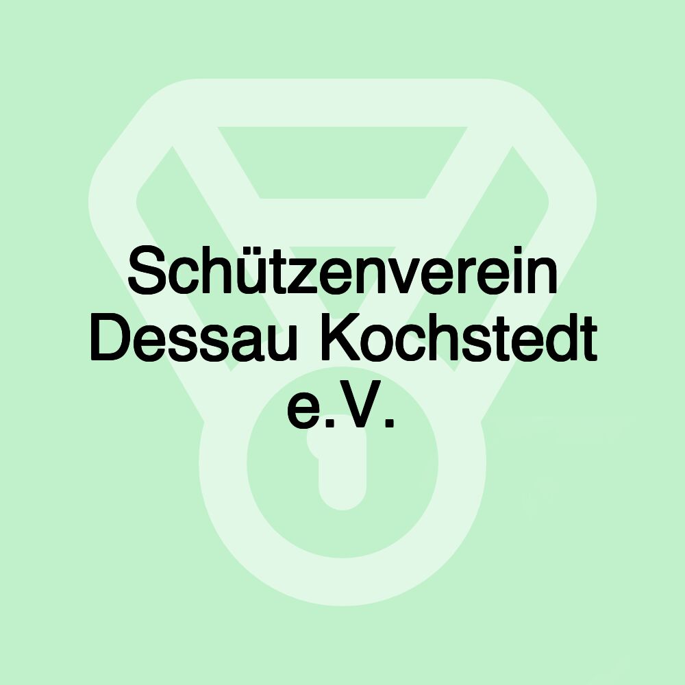 Schützenverein Dessau Kochstedt e.V.