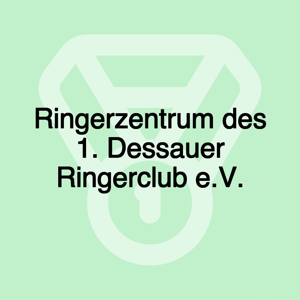 Ringerzentrum des 1. Dessauer Ringerclub e.V.