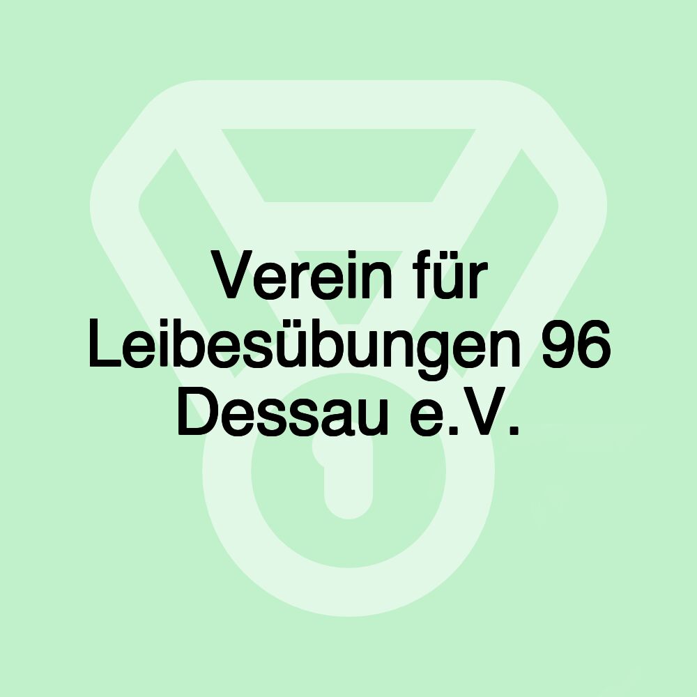 Verein für Leibesübungen 96 Dessau e.V.