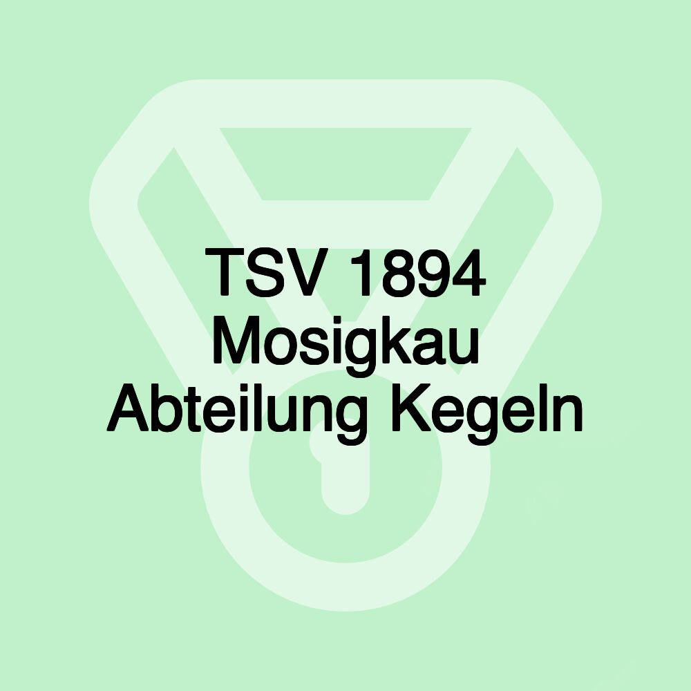 TSV 1894 Mosigkau Abteilung Kegeln