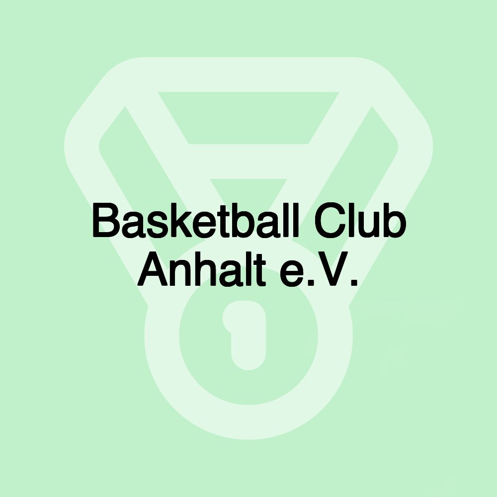 Basketball Club Anhalt e.V.