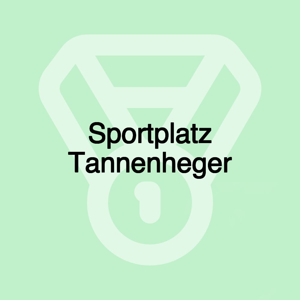 Sportplatz Tannenheger