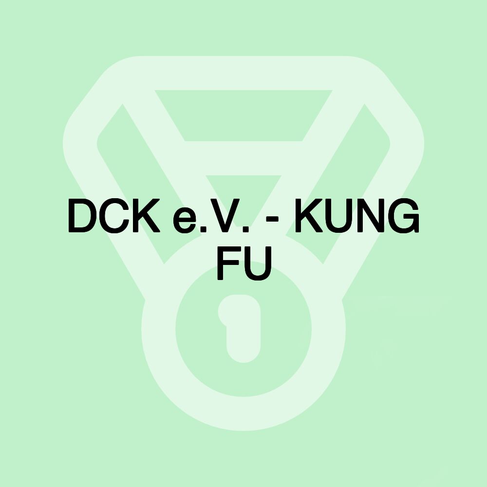 DCK e.V. - KUNG FU