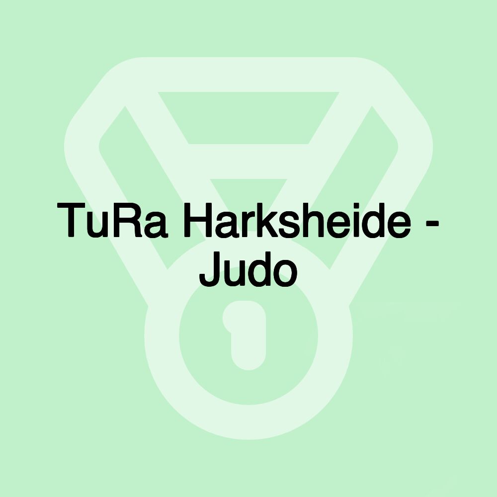 TuRa Harksheide - Judo