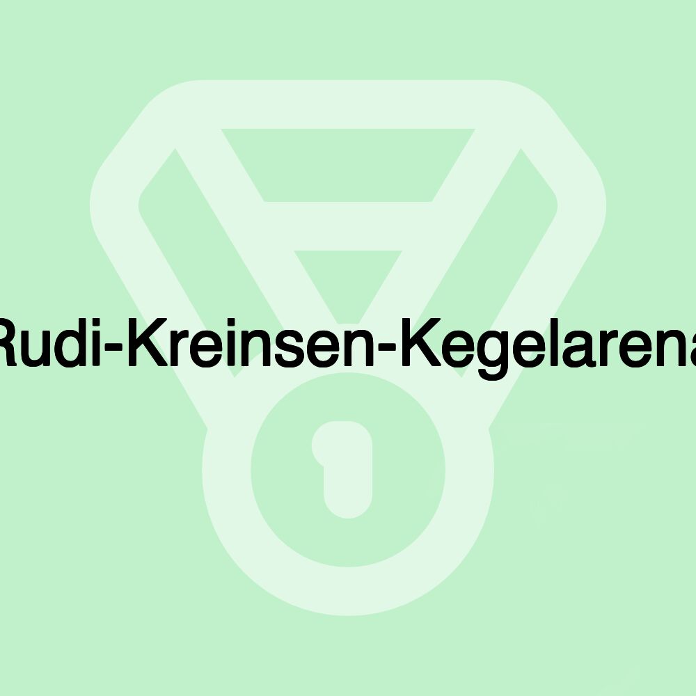 Rudi-Kreinsen-Kegelarena