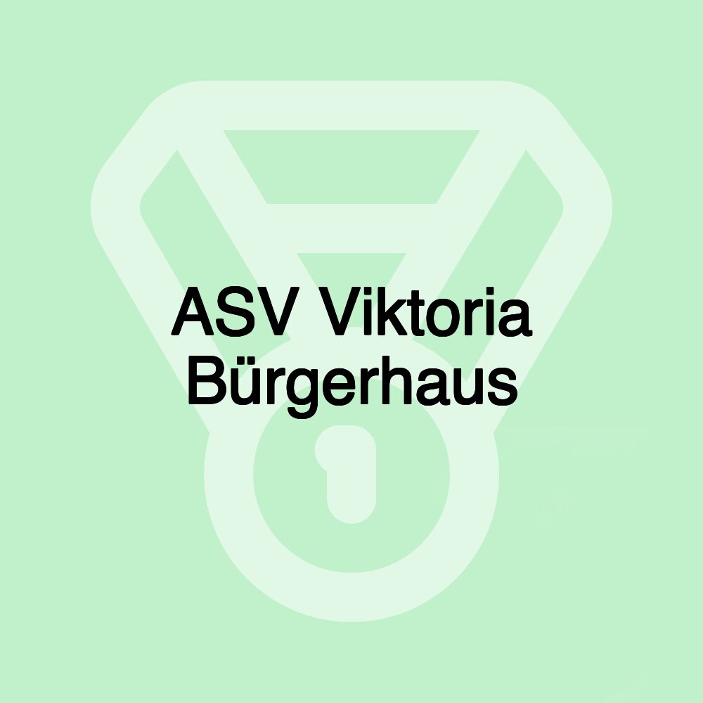 ASV Viktoria Bürgerhaus