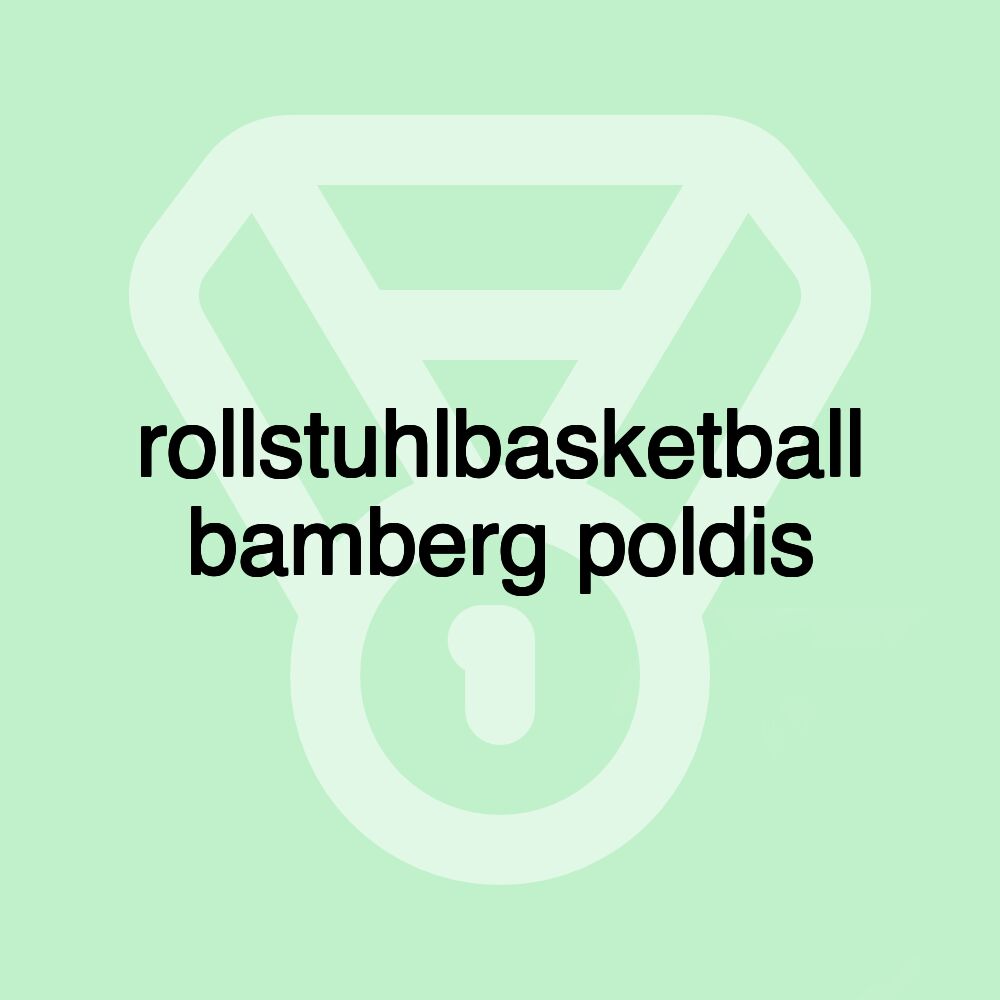 rollstuhlbasketball bamberg poldis