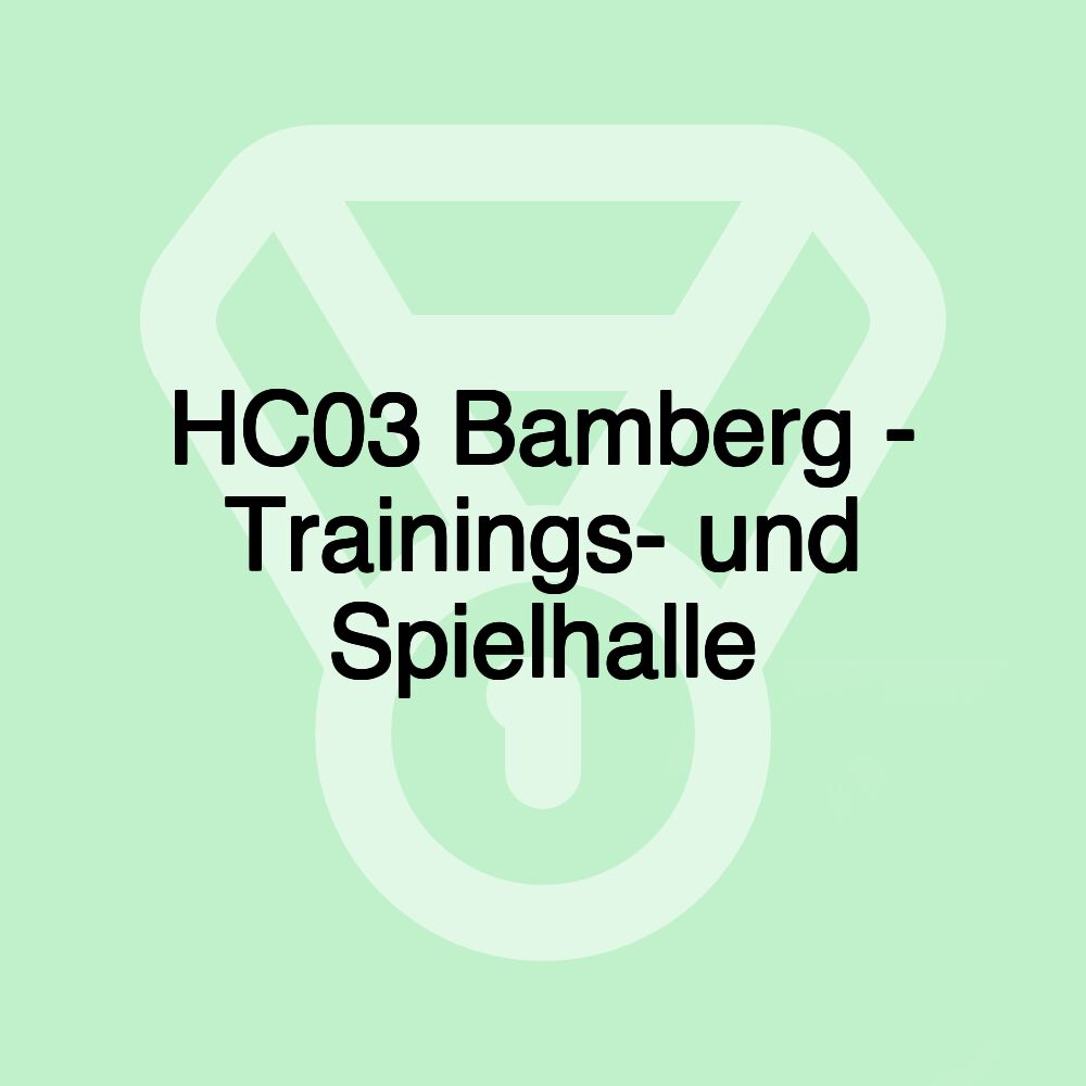 HC03 Bamberg - Trainings- und Spielhalle