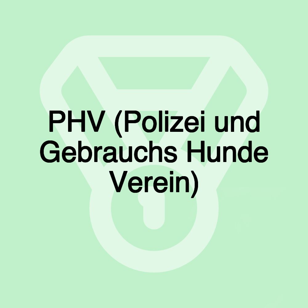 PHV (Polizei und Gebrauchs Hunde Verein)