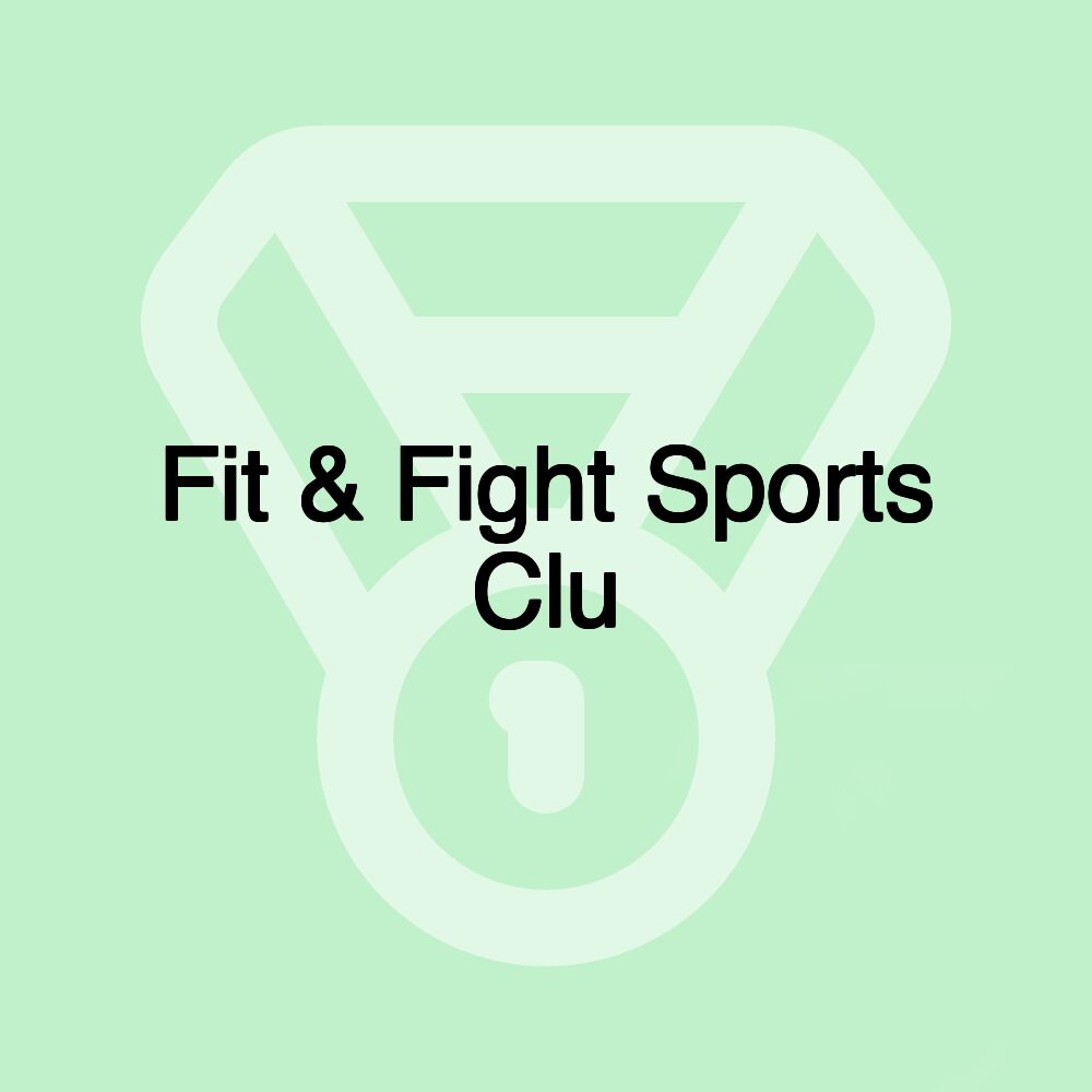 Fit & Fight Sports Clu