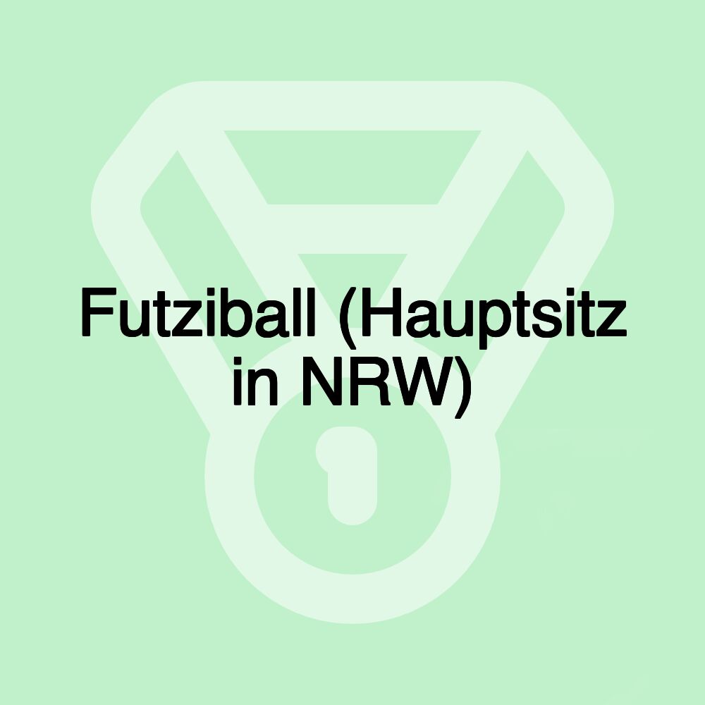 Futziball (Hauptsitz in NRW)