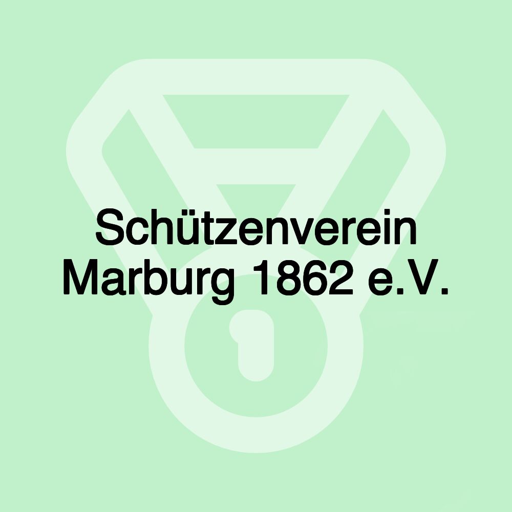 Schützenverein Marburg 1862 e.V.