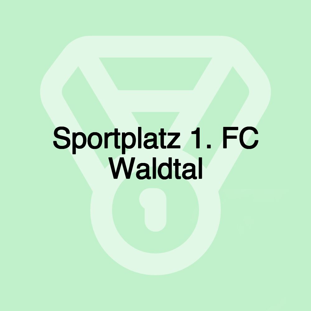 Sportplatz 1. FC Waldtal