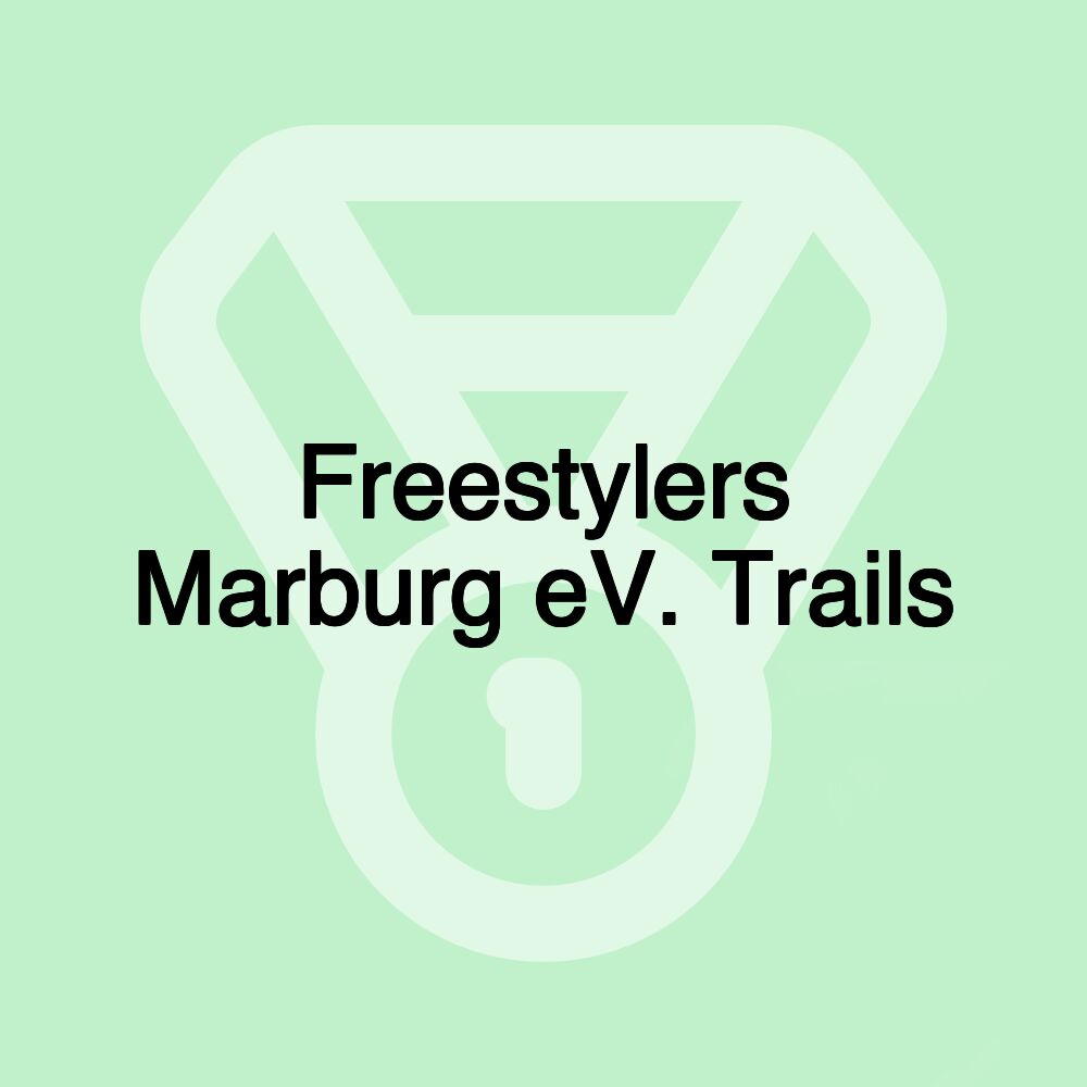 Freestylers Marburg eV. Trails