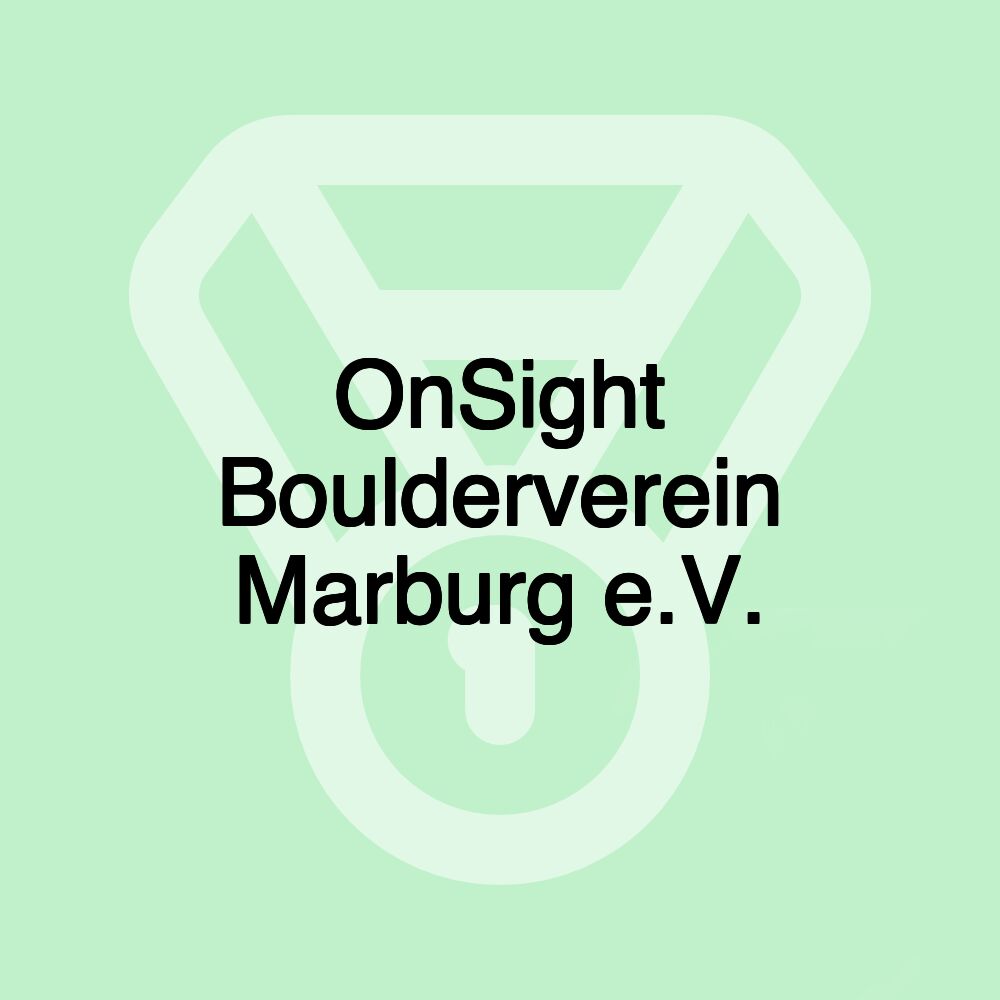 OnSight Boulderverein Marburg e.V.