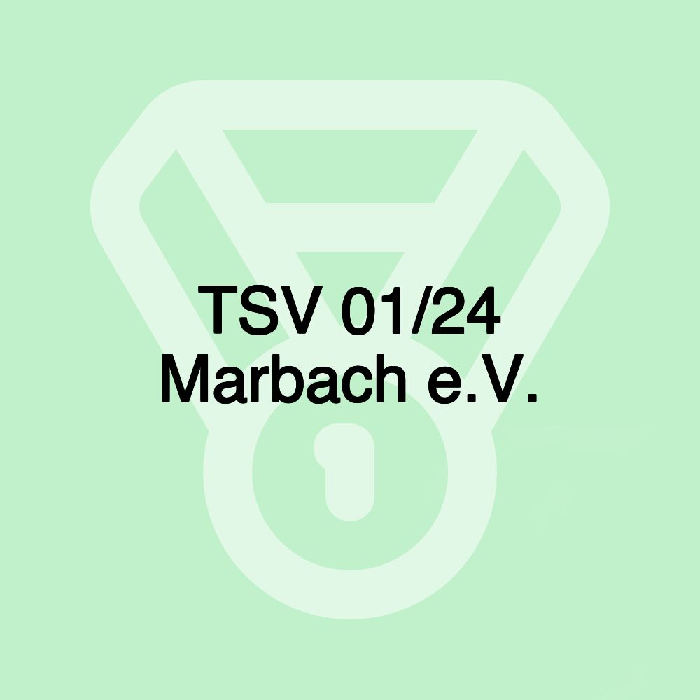 TSV 01/24 Marbach e.V.