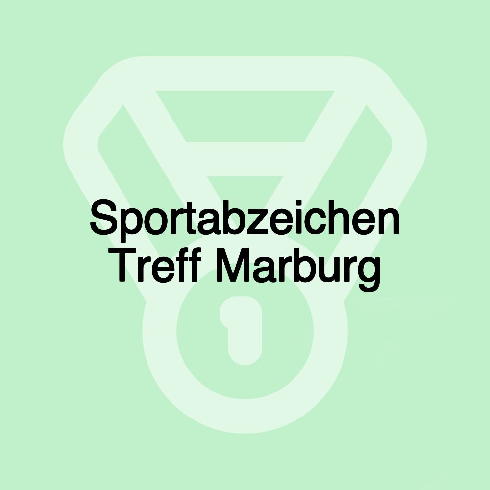 Sportabzeichen Treff Marburg