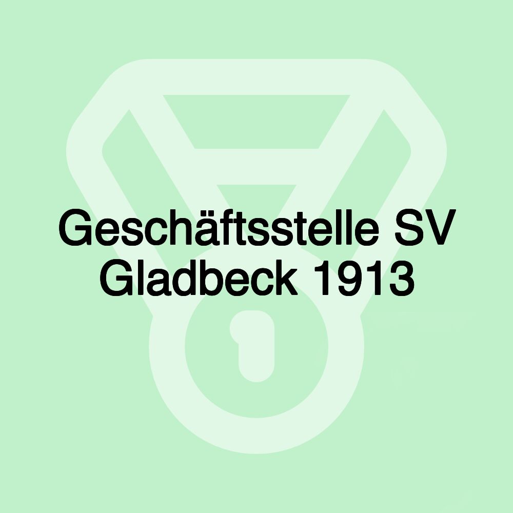 Geschäftsstelle SV Gladbeck 1913