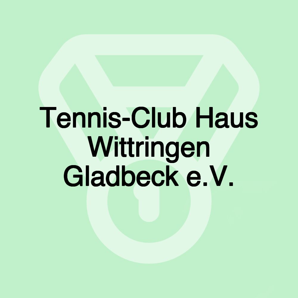 Tennis-Club Haus Wittringen Gladbeck e.V.