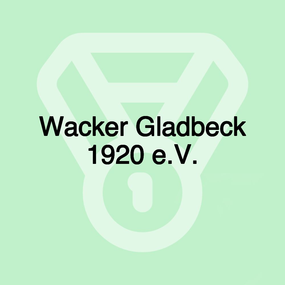 Wacker Gladbeck 1920 e.V.