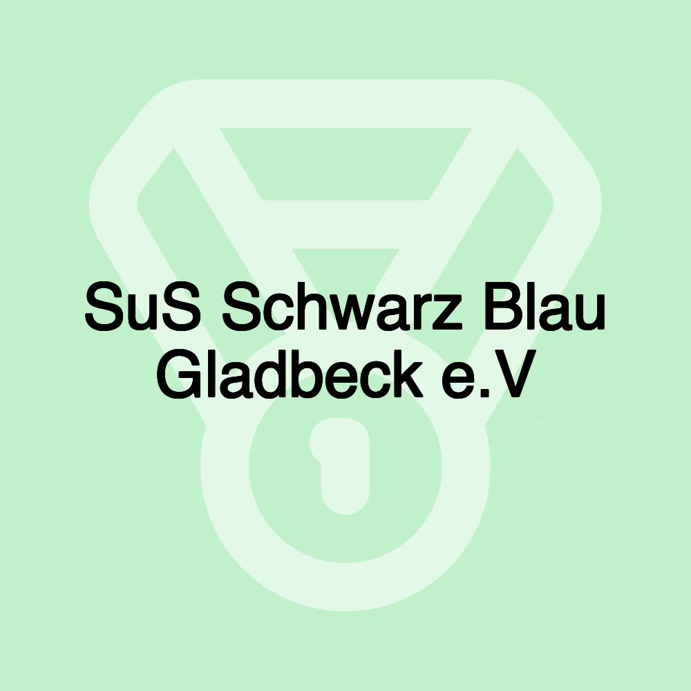 SuS Schwarz Blau Gladbeck e.V