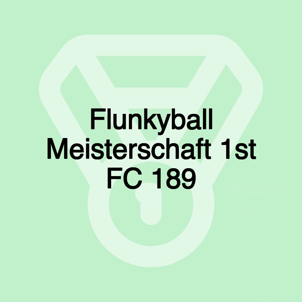 Flunkyball Meisterschaft 1st FC 189