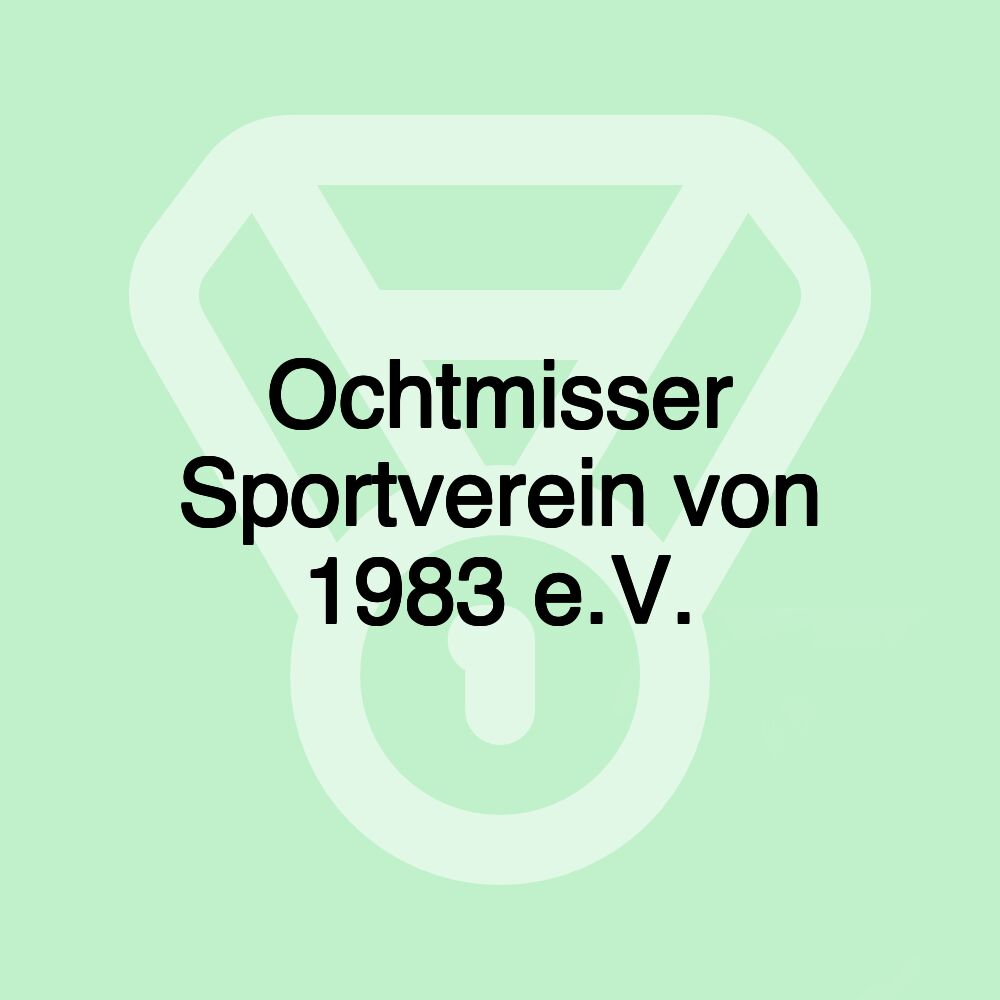 Ochtmisser Sportverein von 1983 e.V.