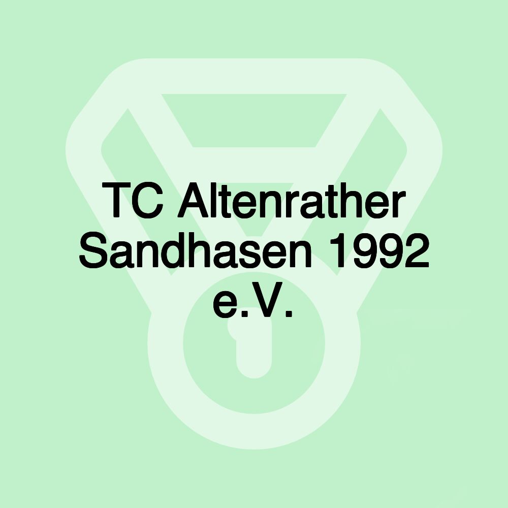 TC Altenrather Sandhasen 1992 e.V.