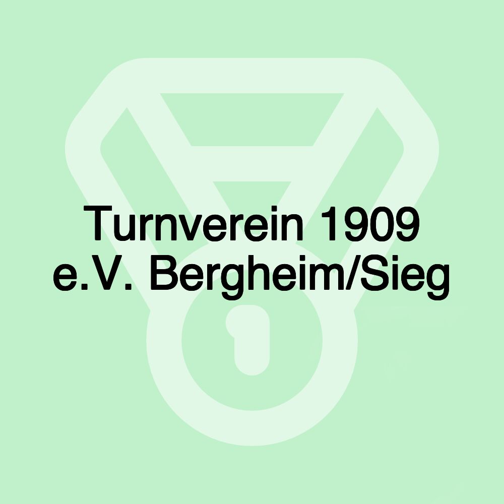 Turnverein 1909 e.V. Bergheim/Sieg